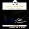 Que Pena (feat. Charles & Puig) - Single album lyrics, reviews, download