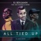 All Tied Up (feat. Zoe Modiga & Emtee) - RJ Benjamin lyrics