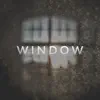 Window - Single album lyrics, reviews, download