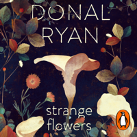 Donal Ryan - Strange Flowers artwork