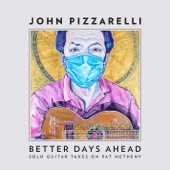 Better Days Ahead (Solo Guitar Takes on Pat Metheny) artwork