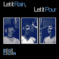 Bígí Ciúin - Let It Rain, Let It Pour - EP artwork