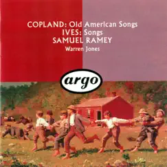 Copland: Old American Songs / Ives: 10 Songs by Samuel Ramey & Warren Jones album reviews, ratings, credits