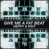 Give Me a Fat Beat - Single album lyrics, reviews, download