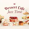 Just Want You for Dessert song lyrics