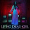 Dirty Liar - Living Dead Girl lyrics