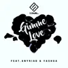 Gimme Love (feat. AnyRiad & Yashua) [Acoustic Version] - Single album lyrics, reviews, download