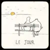 Le Jour (Cdc01) [feat. Mounika.] - Single album lyrics, reviews, download