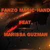 Fanzo Magic-Hand - It's All Over Now (feat. Marissa Guzman)