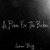 A Poem for the Broken - Single album lyrics, reviews, download
