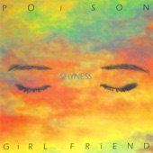 POiSON GiRL FRiEND - More I See