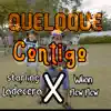 Stream & download Queloque Contigo (Remastered) - Single