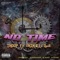 No Time (feat. Vxin & Lil Quill) - Thoop lyrics