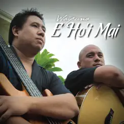 E Ho'i Mai by Waipuna album reviews, ratings, credits
