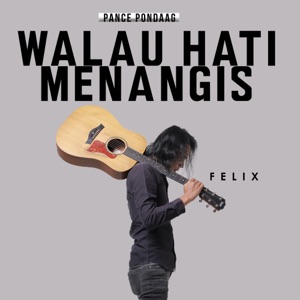 Felix Irwan - Walau Hati Menangis - 排舞 音樂