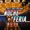 Noche De Feria (feat. Jadiel & Baby Ranks) - DVICE lyrics