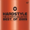 Hardstyle - The Ultimate Collection (Best of 2009)