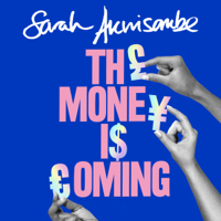 Sarah Akwisombe - The Money is Coming artwork