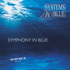 Symphony in Blue - The Very Best Of by Systems In Blue album reviews, ratings, credits