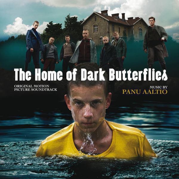 The Home of Dark Butterflies (Original Motion Picture Soundtrack) - Panu Aaltio