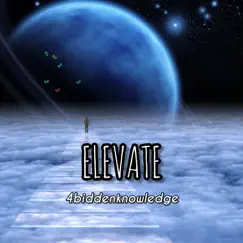 Elevate - Single by 4biddenknowledge album reviews, ratings, credits