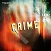 Crime album lyrics, reviews, download