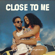 Close To Me (feat. Shenseea) - Kes