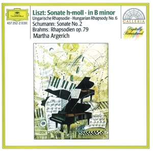 Liszt: Sonata in B Minor and Hungarian Rhapsody, Schumann: Sonata No. 2 & Brahms: Rhapsodies, Op. 79