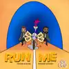 Run Me (feat. Jay Delaine) - Single album lyrics, reviews, download