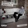 Apathy & Anguish album lyrics, reviews, download