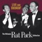 Live and Swingin': The Ultimate Rat Pack Collection