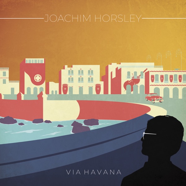Via Havana - Joachim Horsley
