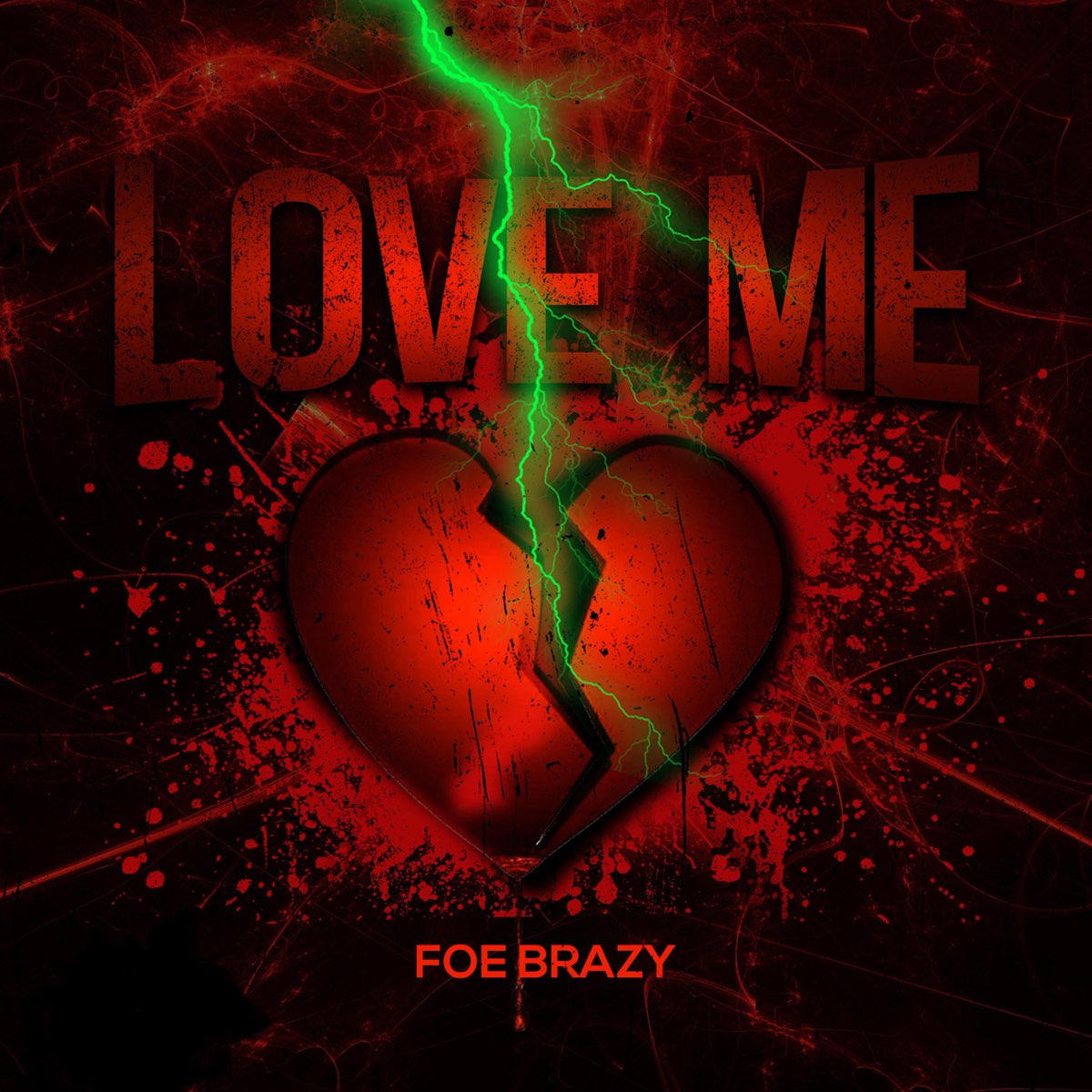 Love Me - Single by FOE Brazy on Apple Music