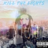 Kill the Lights - EP