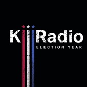 KillRadio - Election Year, Pt. 2