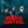 Damage Control - Single album lyrics, reviews, download