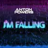 Stream & download I’m Falling - Single