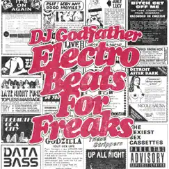 Electro Beats for Freaks by DJ Godfather album reviews, ratings, credits