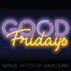 Good Fridays album lyrics, reviews, download