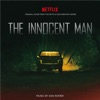 The Innocent Man (Original Score from the Netflix Documentary Series) artwork