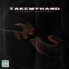 Stream & download Take My Hand - Single