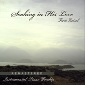 Soaking in His Love (Remastered Instrumental Piano Worship) artwork