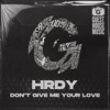 Don't Give Me Your Love - Single
