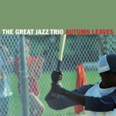 The Great Jazz Trio - Autumn Leaves