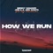 How We Run (feat. Aga Kalinowska) - Benny Camaro, Joe C. & Jon Costa lyrics