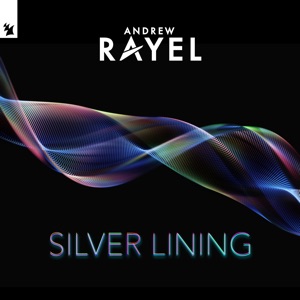 Andrew Rayel - Silver Lining - Single - Zortam Music