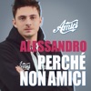 Perché non amici by Alessandro Casillo iTunes Track 1