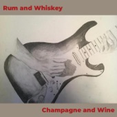 Rum and Whiskey Champagne and Wine artwork