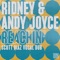 Reachin' - Ridney & Andy Joyce lyrics