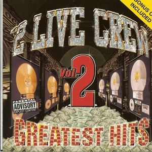 The 2 Live Crew - Greatest Hits, Vol.2 - Zortam Music
